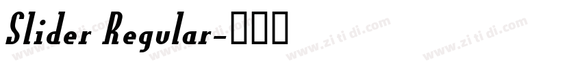 Slider Regular字体转换